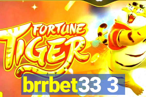 brrbet33 3